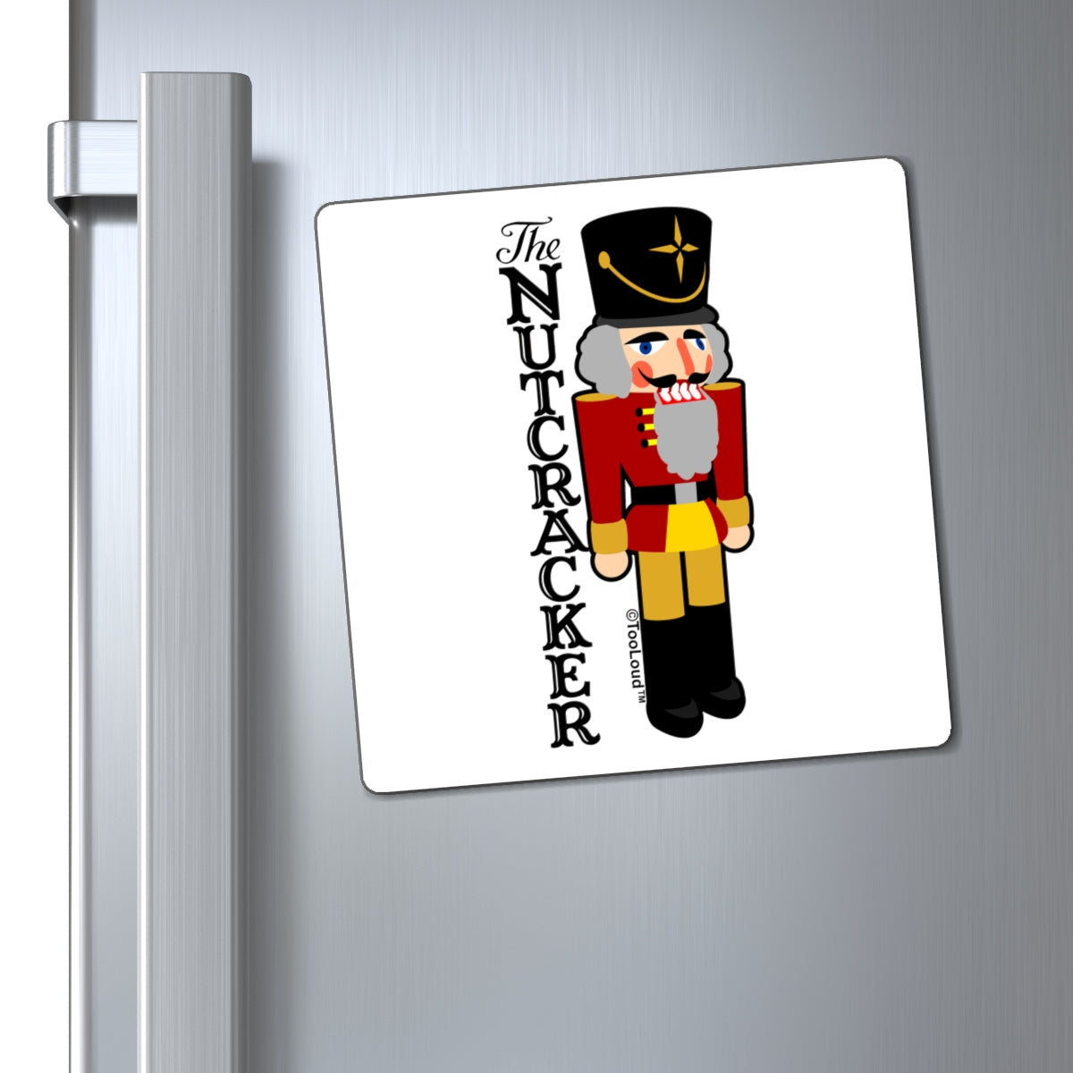 The Nutcracker with Text Vinyl Square Magnet by TOOLOUD