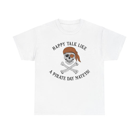 Captivating Pirate Day Mateys Adult Unisex T-Shirt by TOOLOUD