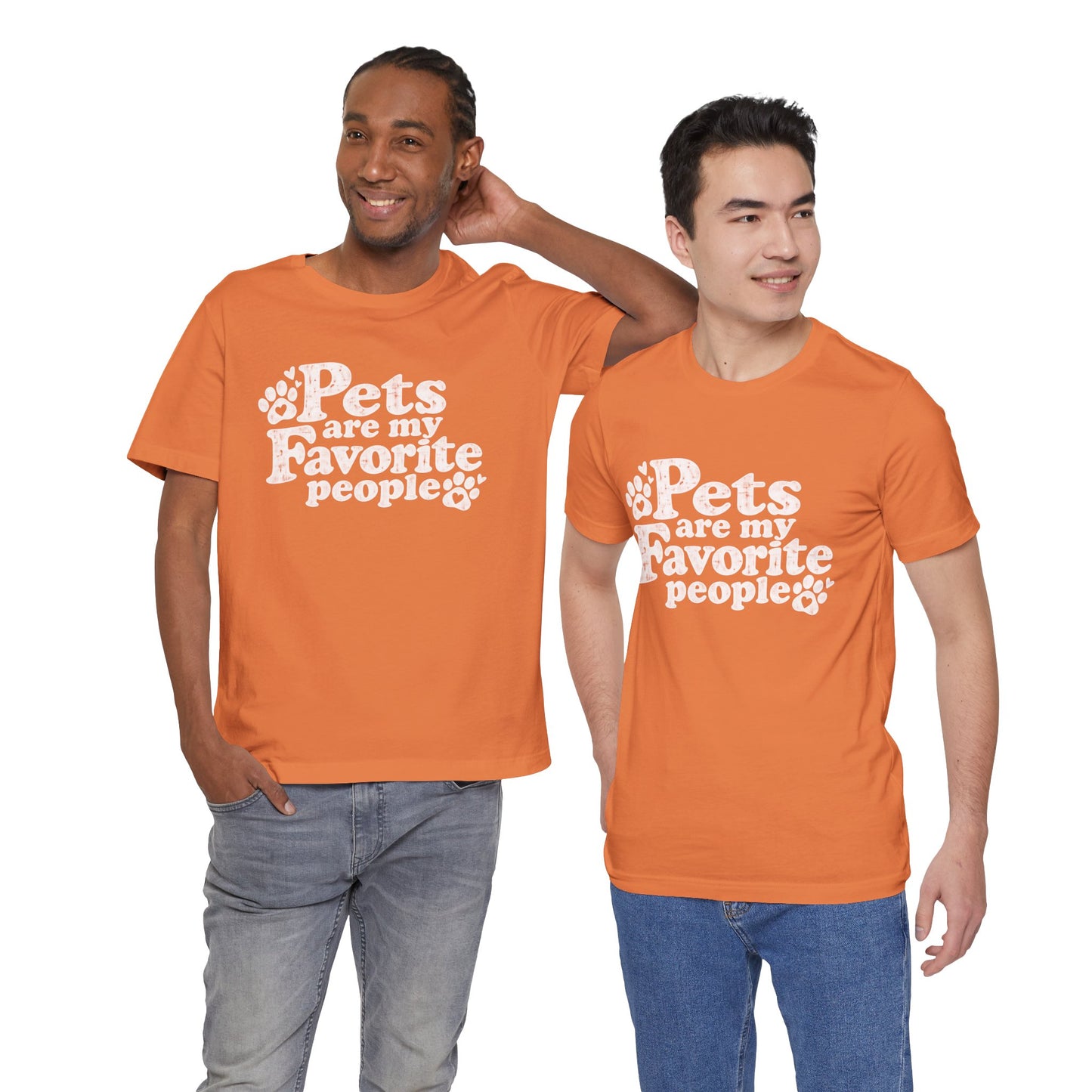 Pets Are My Favorite People – Paws Unisex T-Shirt by TOOLOUD