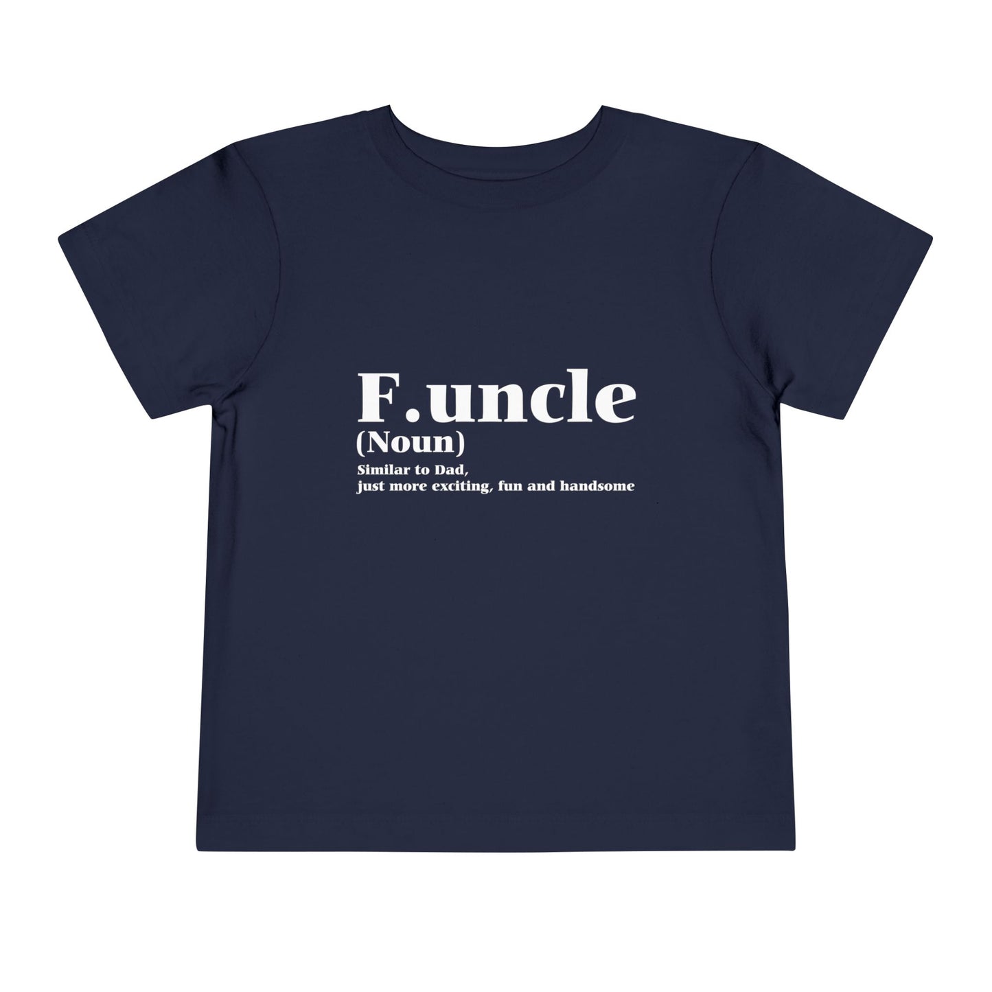 Funcle Fun Uncle Toddler T-Shirt Dark by TOOLOUD