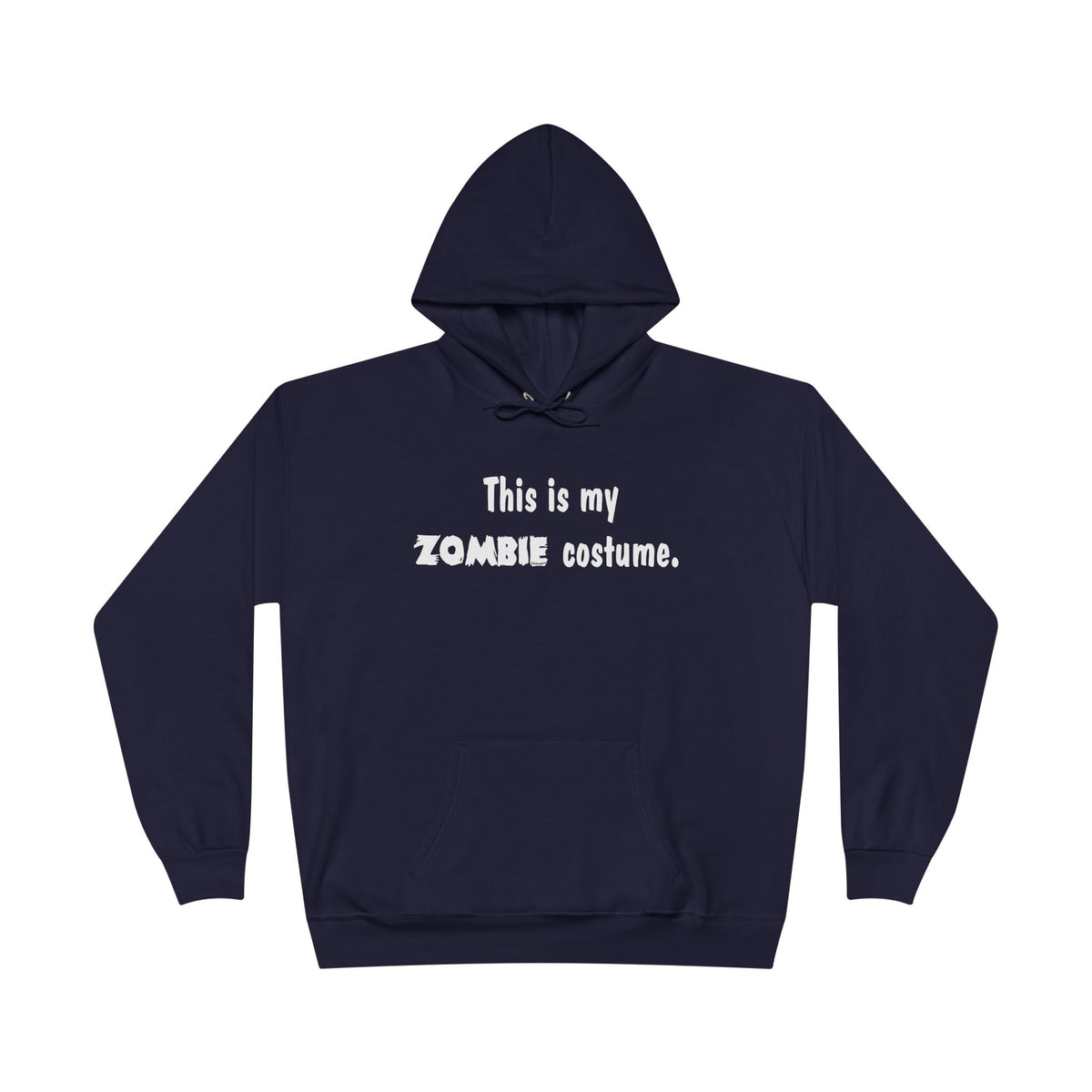 This Is My Zombie Costume – Halloween Dark Pullover Hoodie Sweatshirt by TOOLOUD