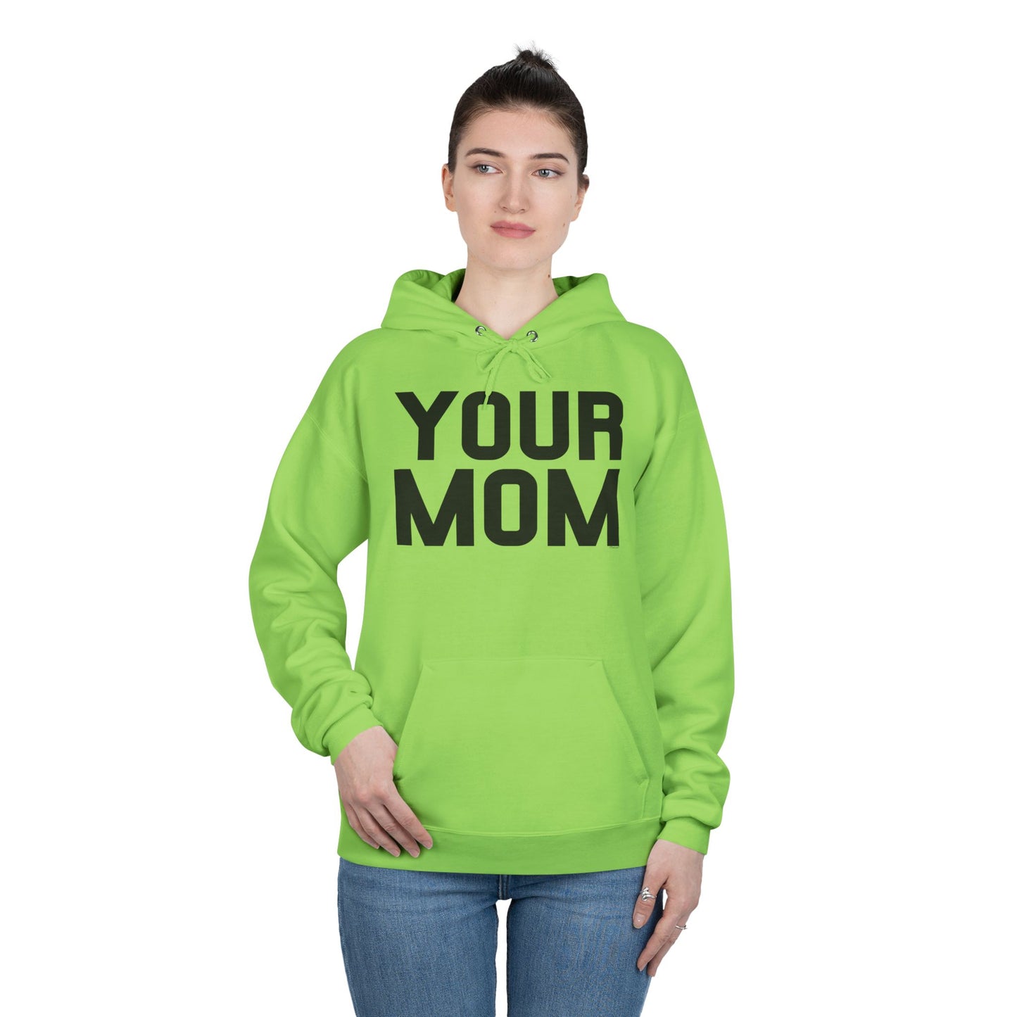 Your Mom Hoodie Pullover Sweatshirt by TOOLOUD