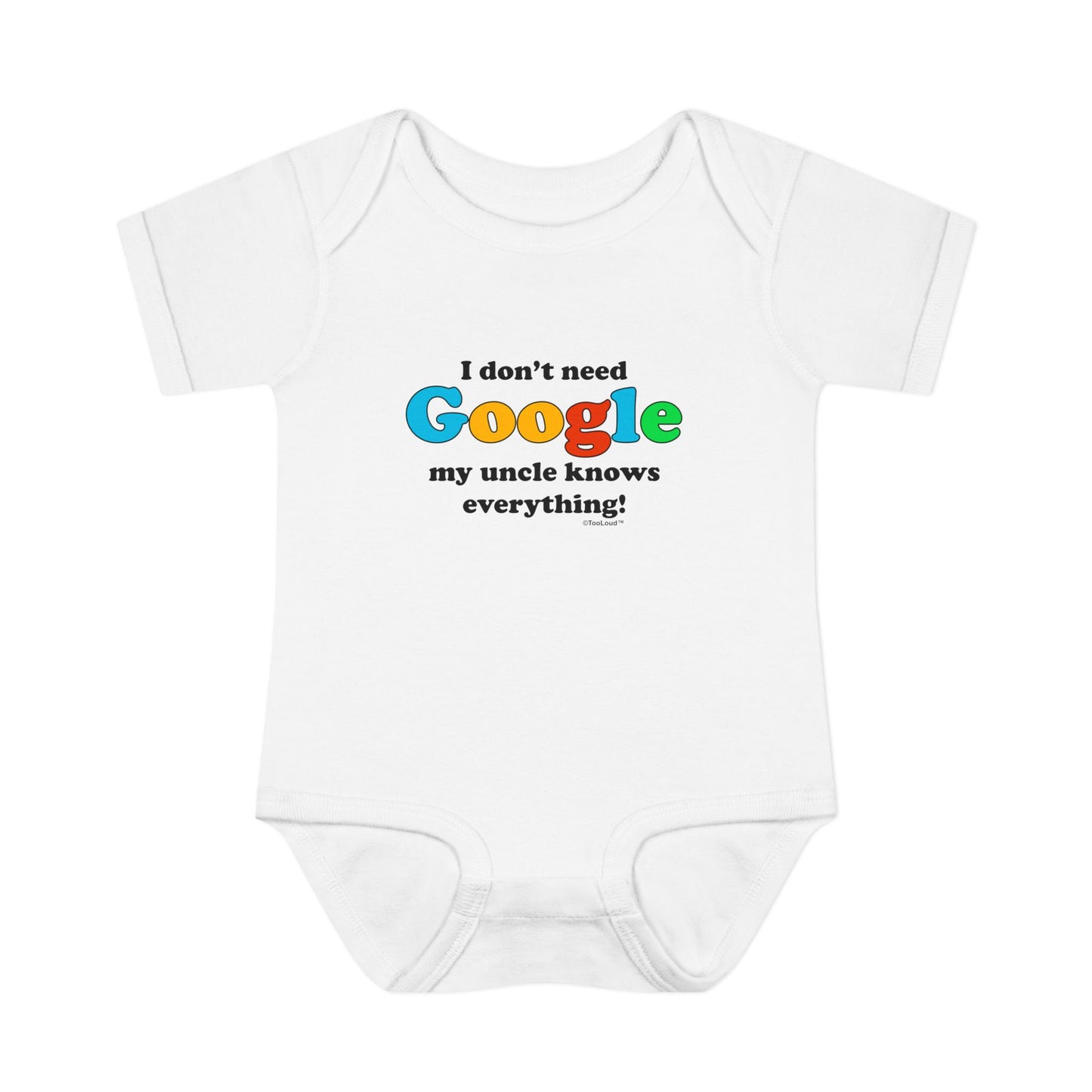 TooLoud "I Don't Need Google – Uncle" Baby Romper Bodysuit Infant Fine Jersey