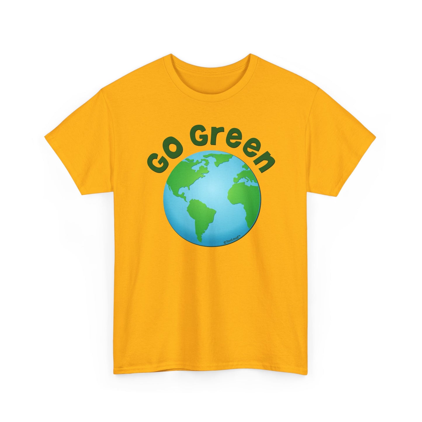 Go Green – Planet Earth Adult T-Shirt by TOOLOUD