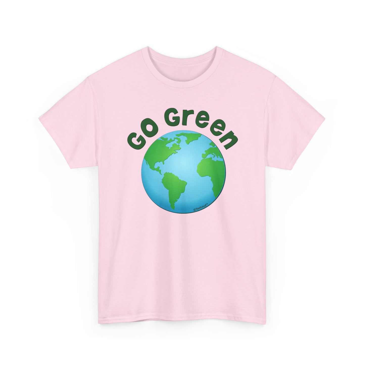 Go Green – Planet Earth Adult T-Shirt by TOOLOUD