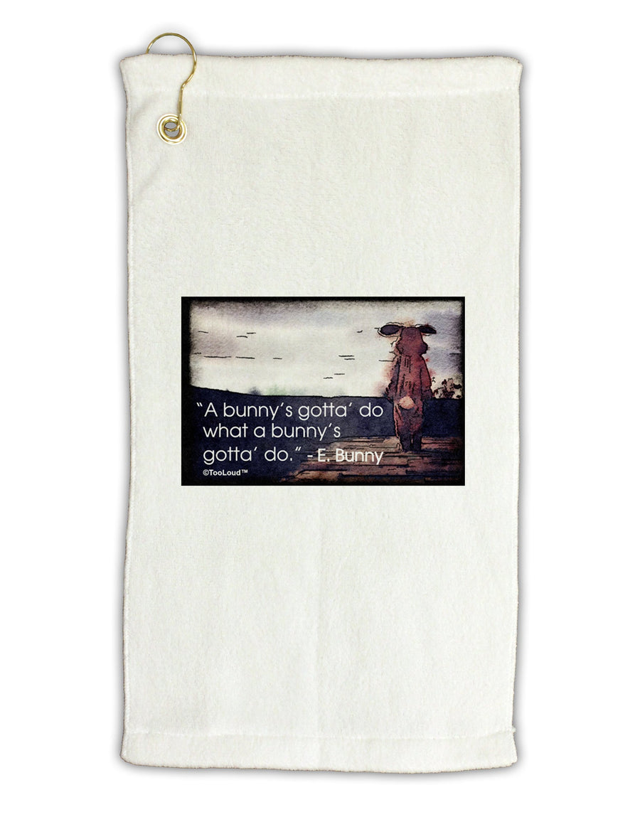 A Bunny's Gotta Do - Easter Bunny Micro Terry Gromet Golf Towel 16 x 25 inch by TooLoud-Golf Towel-TooLoud-White-Davson Sales
