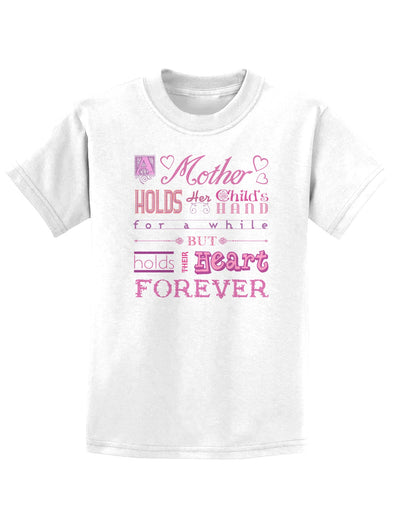 A Mother Holds Mother's Day Childrens T-Shirt-Childrens T-Shirt-TooLoud-White-X-Small-Davson Sales