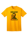 Abraham Drinkoln with Text - Premium Adult T-Shirt for Casual Wear-Mens T-shirts-TooLoud-Gold-Small-Davson Sales
