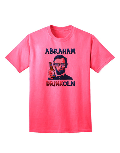 Abraham Drinkoln with Text - Premium Adult T-Shirt for Casual Wear-Mens T-shirts-TooLoud-Neon-Pink-Small-Davson Sales