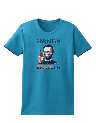 Abraham Drinkoln with Text Womens Dark T-Shirt-TooLoud-Turquoise-X-Small-Davson Sales