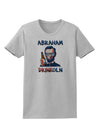 Abraham Drinkoln with Text Womens T-Shirt-Womens T-Shirt-TooLoud-AshGray-X-Small-Davson Sales