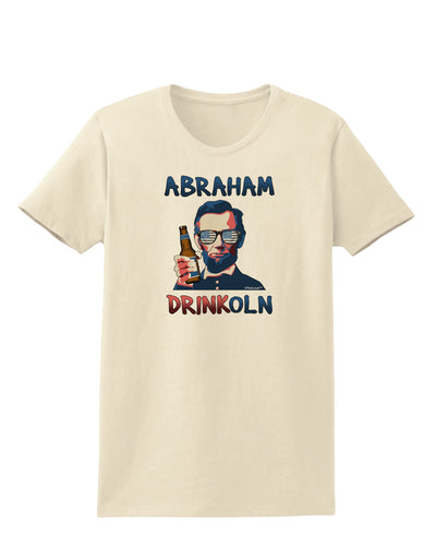 Abraham Drinkoln with Text Womens T-Shirt-Womens T-Shirt-TooLoud-Natural-X-Small-Davson Sales