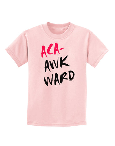 Aca-Awkward Childrens T-Shirt-Childrens T-Shirt-TooLoud-PalePink-X-Small-Davson Sales