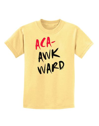 Aca-Awkward Childrens T-Shirt-Childrens T-Shirt-TooLoud-Daffodil-Yellow-X-Small-Davson Sales