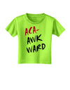 Aca-Awkward Toddler T-Shirt-Toddler T-Shirt-TooLoud-Lime-Green-2T-Davson Sales