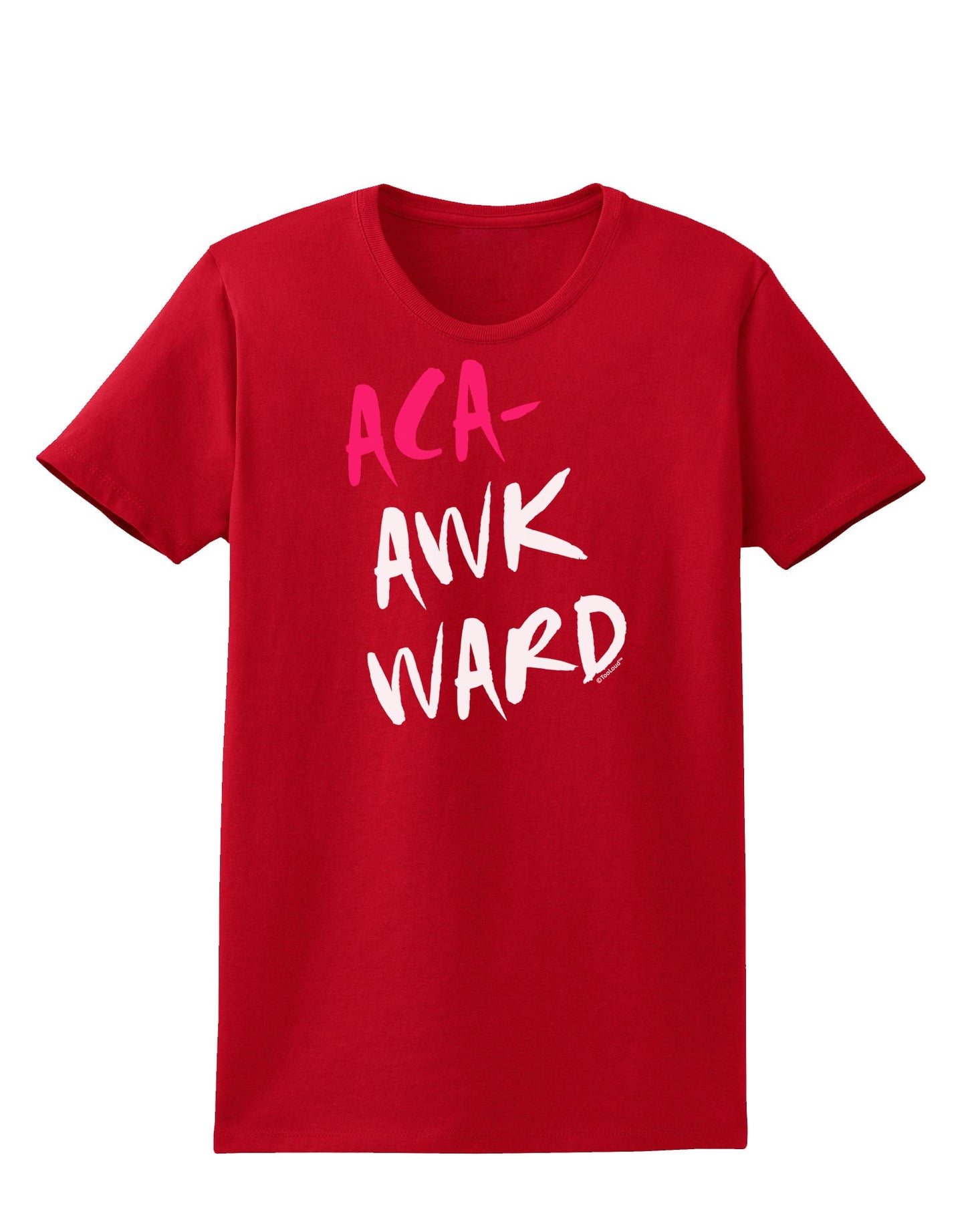 Aca-Awkward Womens Dark T-Shirt-TooLoud-Red-X-Small-Davson Sales