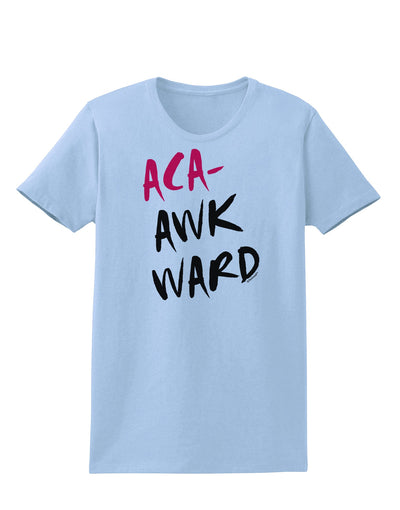 Aca-Awkward Womens T-Shirt-Womens T-Shirt-TooLoud-Light-Blue-X-Small-Davson Sales