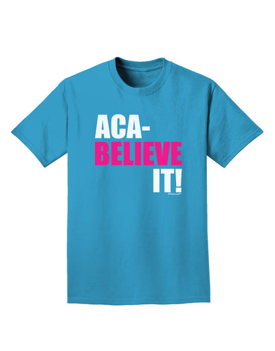 Aca Believe It Adult Dark T-Shirt-Mens T-Shirt-TooLoud-Turquoise-Small-Davson Sales