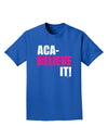 Aca Believe It Adult Dark T-Shirt-Mens T-Shirt-TooLoud-Royal-Blue-Small-Davson Sales