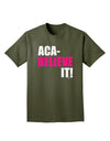 Aca Believe It Adult Dark T-Shirt-Mens T-Shirt-TooLoud-Military-Green-Small-Davson Sales