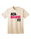 Aca Believe It Adult T-Shirt-Mens T-Shirt-TooLoud-Natural-Small-Davson Sales