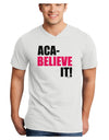 Aca Believe It Adult V-Neck T-shirt-Mens V-Neck T-Shirt-TooLoud-White-Small-Davson Sales