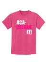 Aca Believe It Childrens Dark T-Shirt-Childrens T-Shirt-TooLoud-Sangria-X-Small-Davson Sales