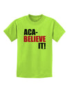 Aca Believe It Childrens T-Shirt-Childrens T-Shirt-TooLoud-Lime-Green-X-Small-Davson Sales