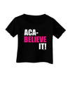 Aca Believe It Infant T-Shirt Dark-Infant T-Shirt-TooLoud-Black-06-Months-Davson Sales