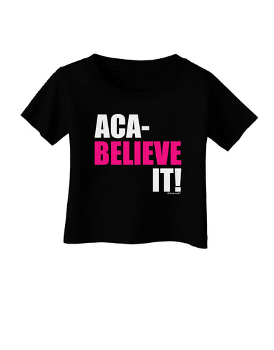 Aca Believe It Infant T-Shirt Dark-Infant T-Shirt-TooLoud-Black-06-Months-Davson Sales