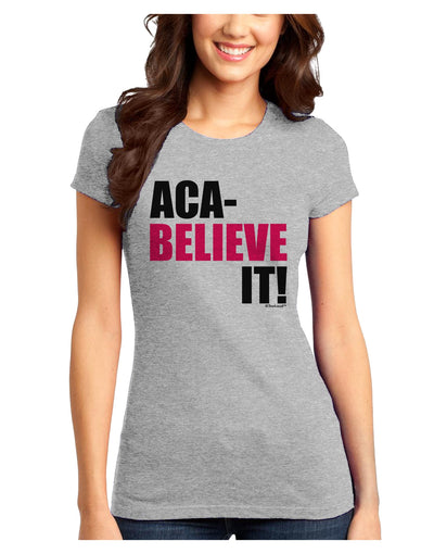 Aca Believe It Juniors T-Shirt-Womens Juniors T-Shirt-TooLoud-Ash-Gray-Juniors Fitted X-Small-Davson Sales