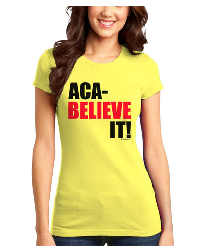 Aca Believe It Juniors T-Shirt-Womens Juniors T-Shirt-TooLoud-Yellow-Juniors Fitted X-Small-Davson Sales