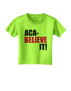 Aca Believe It Toddler T-Shirt-Toddler T-Shirt-TooLoud-Lime-Green-2T-Davson Sales