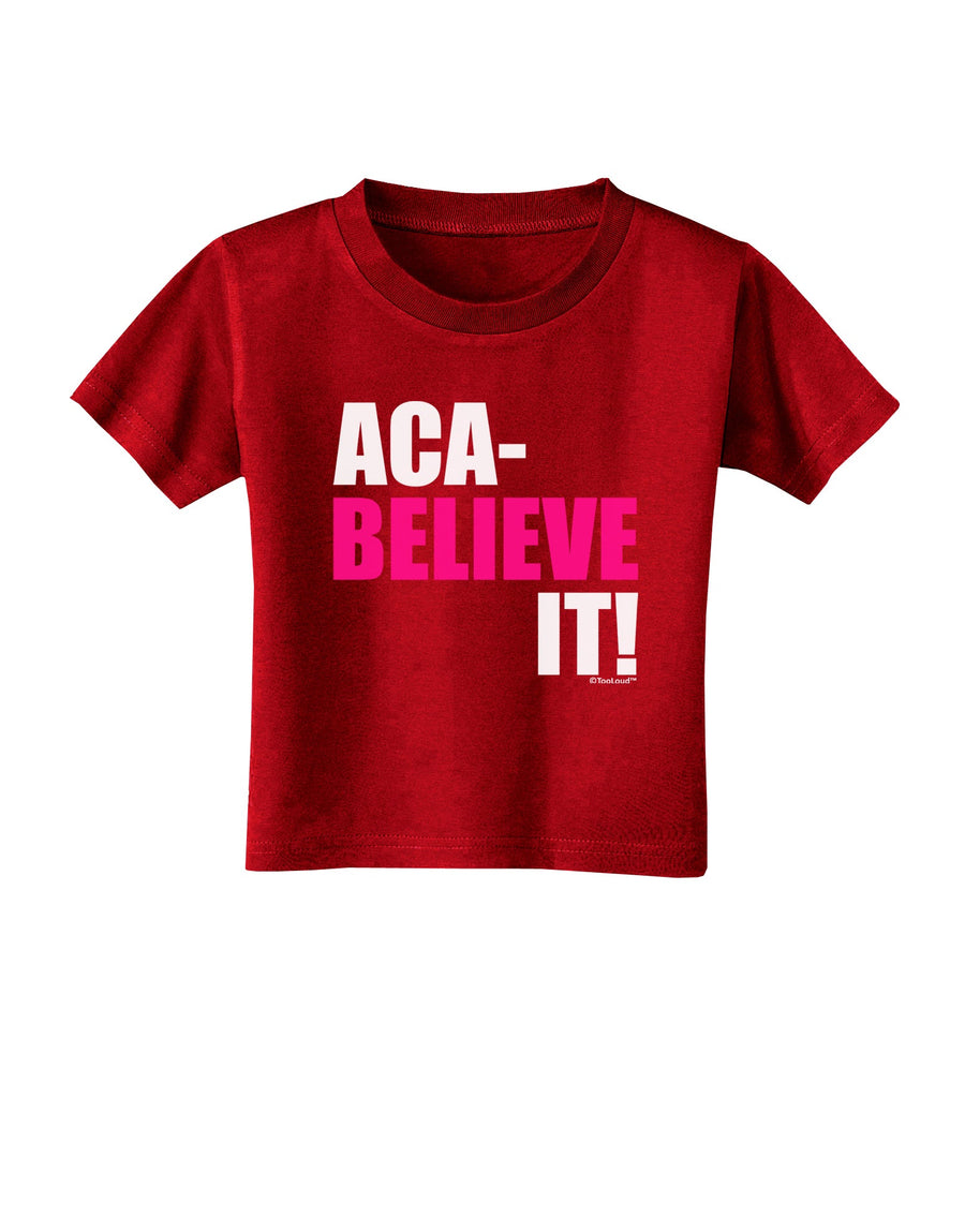 Aca Believe It Toddler T-Shirt Dark-Toddler T-Shirt-TooLoud-Black-2T-Davson Sales