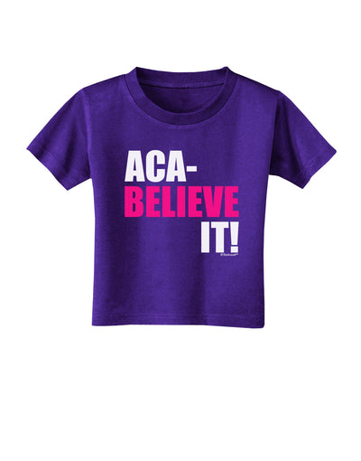 Aca Believe It Toddler T-Shirt Dark-Toddler T-Shirt-TooLoud-Purple-2T-Davson Sales