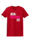 Aca Believe It Womens Dark T-Shirt-TooLoud-Red-Small-Davson Sales