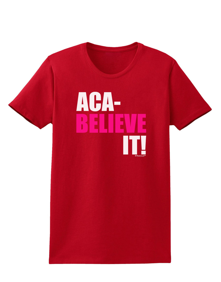 Aca Believe It Womens Dark T-Shirt-TooLoud-Black-Small-Davson Sales