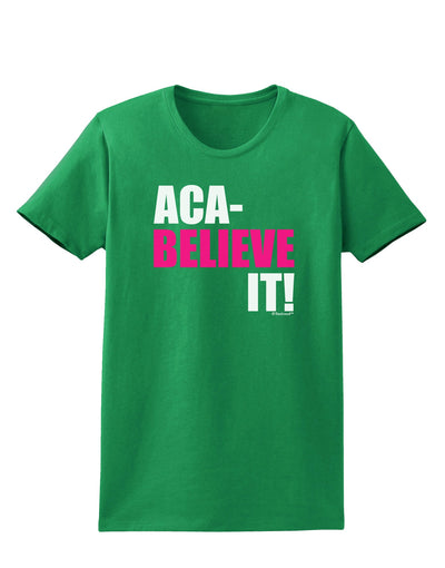 Aca Believe It Womens Dark T-Shirt-TooLoud-Kelly-Green-Small-Davson Sales