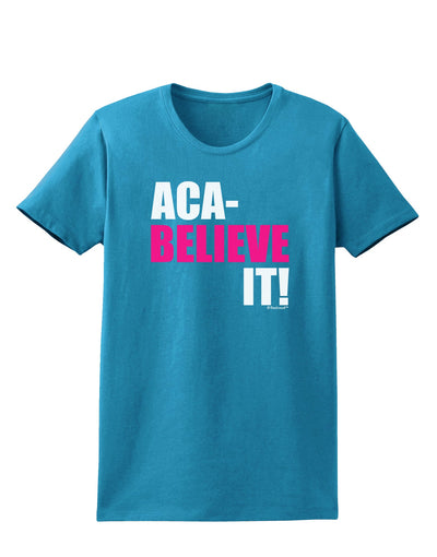 Aca Believe It Womens Dark T-Shirt-TooLoud-Turquoise-Small-Davson Sales