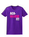 Aca Believe It Womens Dark T-Shirt-TooLoud-Purple-Small-Davson Sales