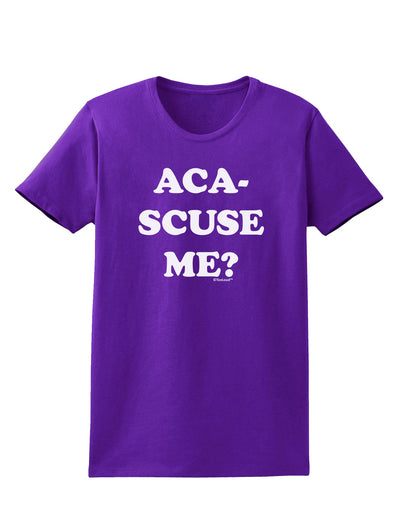 Aca-Scuse Me Womens Dark T-Shirt-TooLoud-Purple-X-Small-Davson Sales