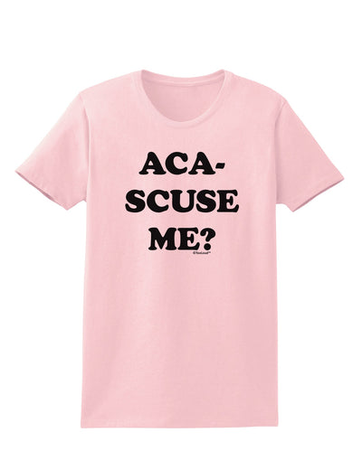 Aca-Scuse Me Womens T-Shirt-Womens T-Shirt-TooLoud-PalePink-X-Small-Davson Sales