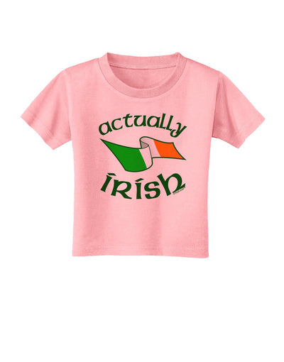 Actually Irish Toddler T-Shirt-Toddler T-Shirt-TooLoud-Candy-Pink-2T-Davson Sales