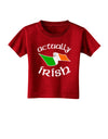 Actually Irish Toddler T-Shirt Dark-Toddler T-Shirt-TooLoud-Red-2T-Davson Sales