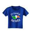 Actually Irish Toddler T-Shirt Dark-Toddler T-Shirt-TooLoud-Royal-Blue-2T-Davson Sales