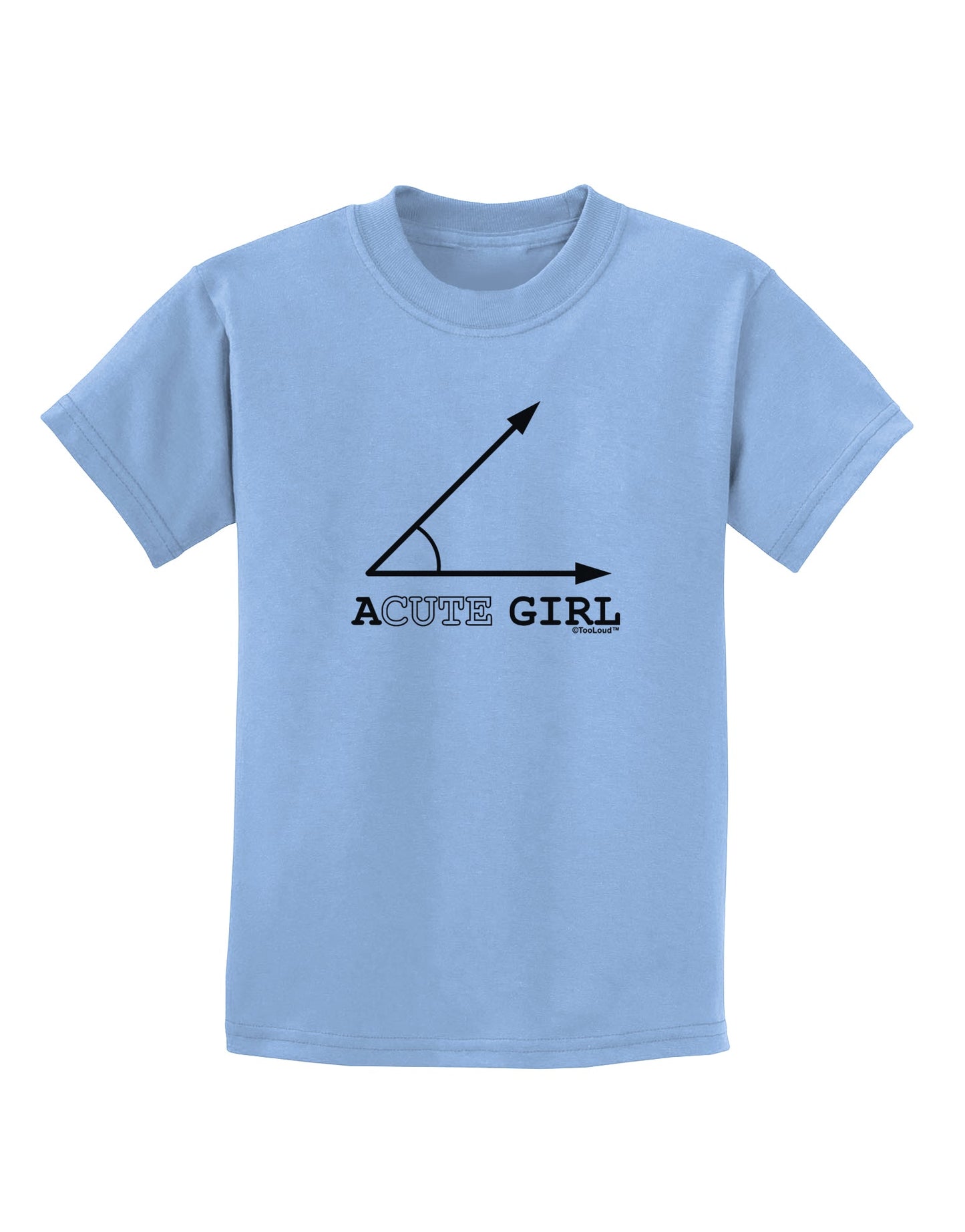 Acute Girl Childrens T-Shirt-Childrens T-Shirt-TooLoud-Light-Blue-X-Small-Davson Sales