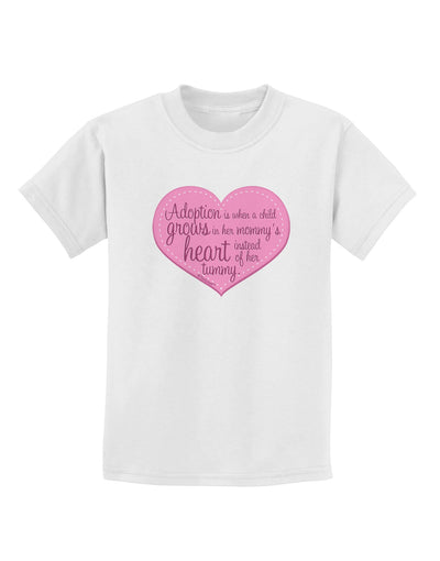 Adoption is When - Mom and Daughter Quote Childrens T-Shirt by TooLoud-Childrens T-Shirt-TooLoud-White-X-Small-Davson Sales