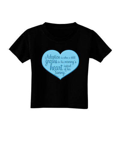 Adoption is When - Mom and Son Quote Toddler T-Shirt Dark by TooLoud-Toddler T-Shirt-TooLoud-Black-2T-Davson Sales