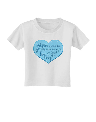 Adoption is When - Mom and Son Quote Toddler T-Shirt by TooLoud-Toddler T-Shirt-TooLoud-White-2T-Davson Sales