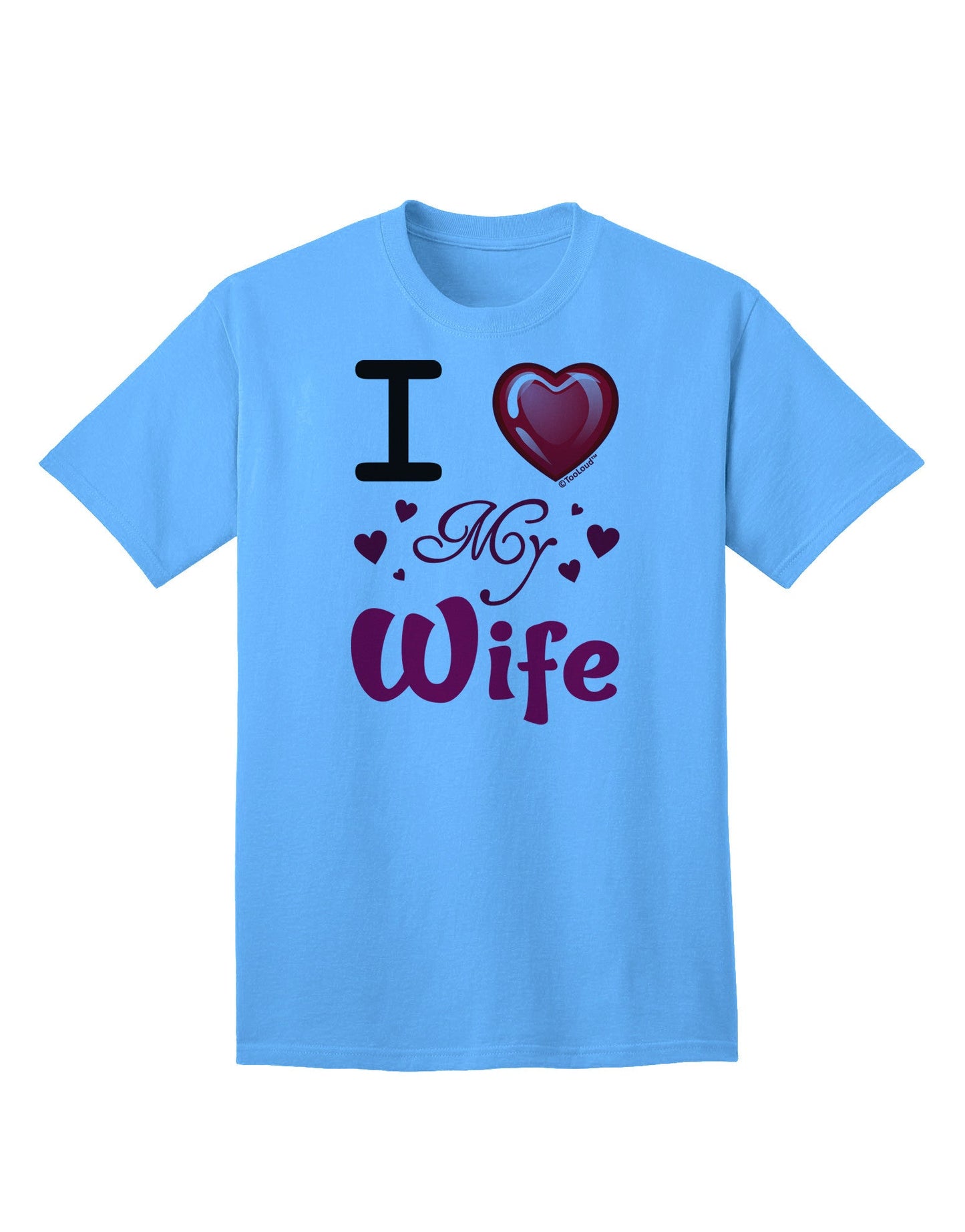 Adore Your Spouse: 'I Love My Wife' Premium Adult T-Shirt Collection-Mens T-shirts-TooLoud-Aquatic-Blue-Small-Davson Sales